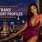 The Growing İnterest Trans Escort Profiles Across Georgia